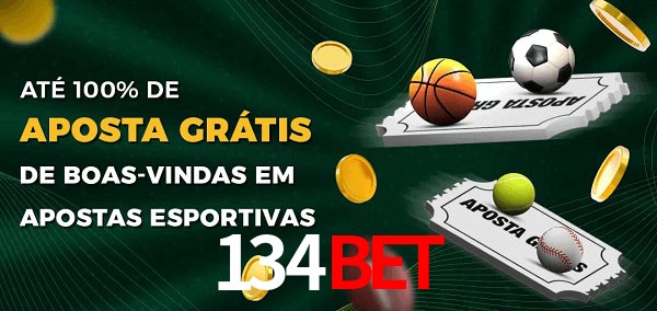 134bet Ate 100% de Aposta Gratis